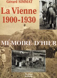 La Vienne 1900-1930,Mémoire d'hier