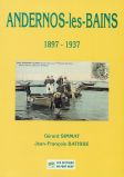 Couverture du livre Andernos-les-Bains%2C+1897-1937